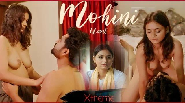 Mohini 2026 Uncut Hot Short Film – Xtreme