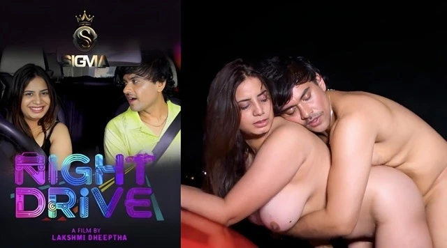Night Drive Uncut 2026 – SigmaSeries Malayalam Hot Short Film
