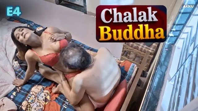 Chalak Buddha E4 2026 – Akkuott Hot Hindi Sex Web Series