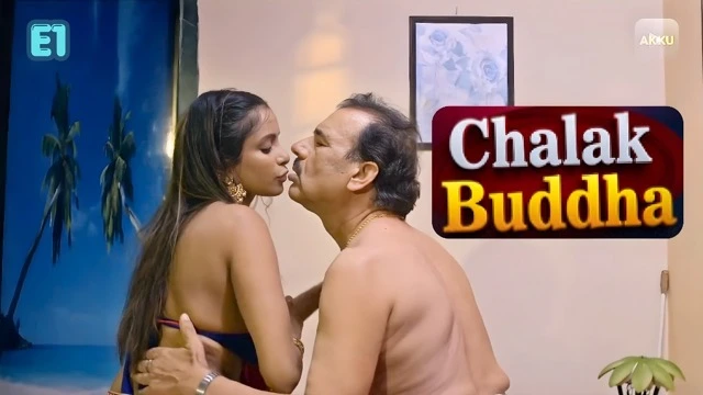 Chalak Buddha E1 2026 – Akkuott Hot Hindi Sex Web Series