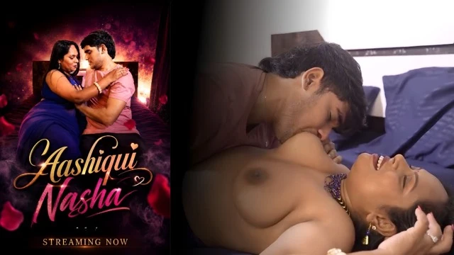 Aashiqui Nasha Uncut 2026 Hot Hindi Chudai Short Film