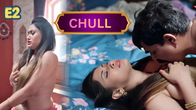Chull E2 2026 – Tikutv Hot Hindi xnxx Web Series