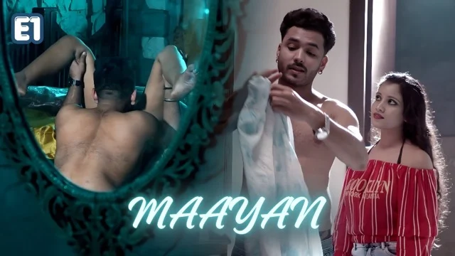 Maayan E1 Hindi Hot Sex Web Series