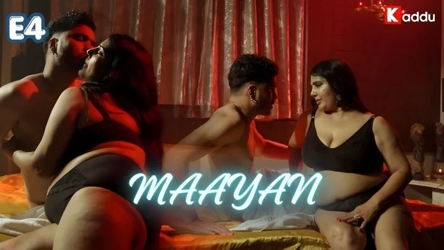 Maayan E4 Hindi Hot Sex Web Series