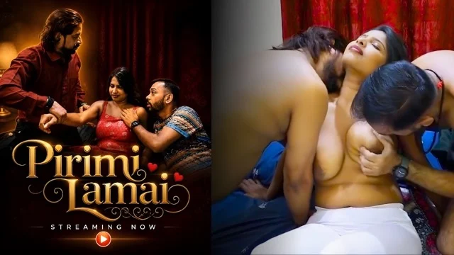Pirimi Lamai Uncut 2026 Hot Hindi Sex Short Film