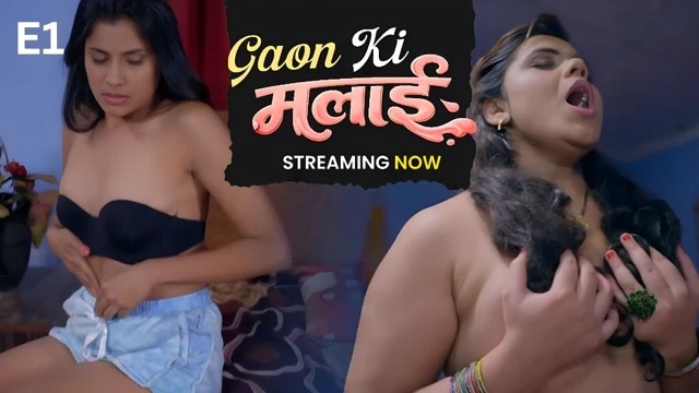 Gaon Ki Malai E1 2026 – Raangoli Hot Hindi Sex Web Series
